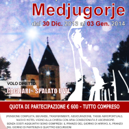Locandina Pellegrinaggio Medjugorje Capodanno 2013/2014 – Foto di Sardegna Terra di Pace – Tutti i diritti riservati